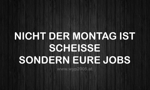 montag-scheisse-eure-jobs